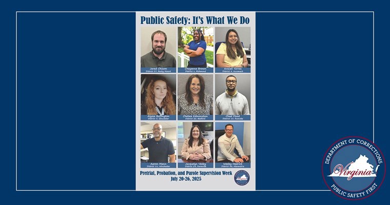 Public Safety: It's What We Do. Pretrial, Probation, and Parole Supervision Week: July 20-26, 2025. This graphic includes officers from various probation and parole districts throughout the state.
