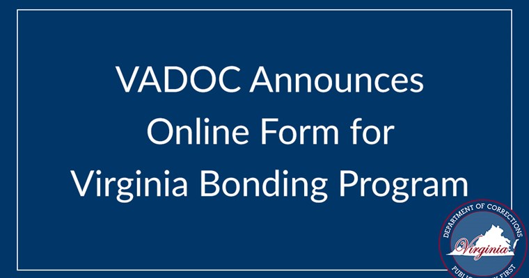 VADOC Announces Online Form for Virginia Bonding Program