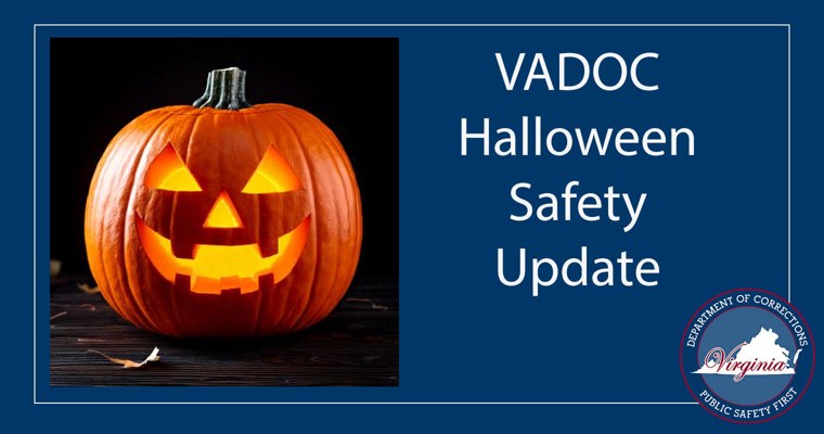 VADOC Halloween Safety Update